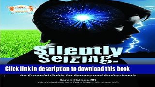 Read Silently Seizing: Common, Unrecognized, and Frequently Missed Seizures and Their Potentially