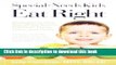 Read Special-Needs Kids Eat Right: Strategies to Help Kids on the Autism Spectrum Focus, Learn,