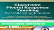 Read Classroom Pivotal Response Teaching for Children with Autism Ebook Free