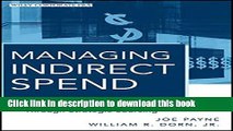 Read Books Managing Indirect Spend: Enhancing Profitability Through Strategic Sourcing ebook