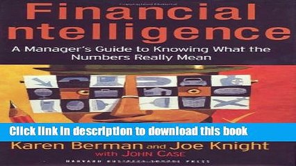 Download Books Financial Intelligence: A Manager s Guide to Knowing What the Numbers Really Mean