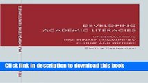 Read Developing Academic Literacies: Understanding Disciplinary Communities  Culture and Rhetoric