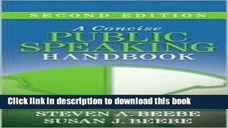 Download Concise Public Speaking Handbook 2nd (second) edition ebook textbooks