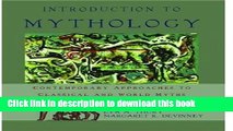 Read Introduction to Mythology: Contemporary Approaches to Classical and World Myths Ebook Free