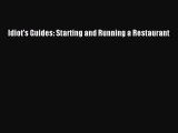 READ book  Idiot's Guides: Starting and Running a Restaurant  Full Free