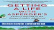 Read Getting a Life with Asperger s: Lessons Learned on the Bumpy Road to Adulthood Ebook Free