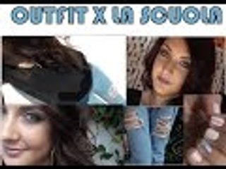 MAKE-UP/ OUTFIT X LA SCUOLA ft. Kettycentos&co.