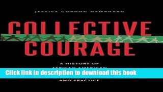 Read Books Collective Courage: A History of African American Cooperative Economic Thought and
