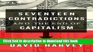 Read Books Seventeen Contradictions and the End of Capitalism E-Book Free