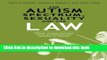 Read The Autism Spectrum, Sexuality and the Law: What every parent and professional needs to know