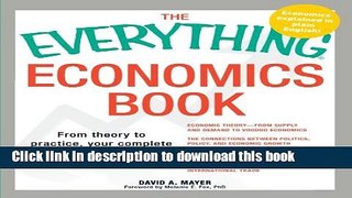 Read Books The Everything Economics Book: From theory to practice, your complete guide to