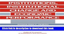Read Books Institutions, Institutional Change and Economic Performance (Political Economy of