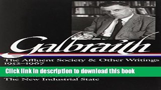 Read Books Galbraith: The Affluent Society     Other Writings, 1952-1967: American Capitalism /