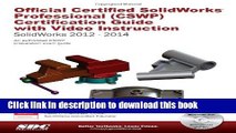 Read Official Certified SolidWorks Professional (CSWP) Certification Guide with Video Instruction: