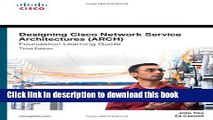 Read Designing Cisco Network Service Architectures (ARCH) Foundation Learning Guide: (CCDP ARCH