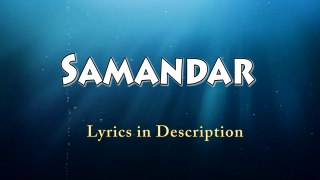 Samandar lyrics - Kis Kis Ko Pyaar Karoon - Shreya Ghoshal , Jubin Nautiyal