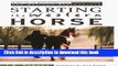 [PDF] Starting the Western Horse: A Guide to Preparing the Green Horse for Optimum Performance