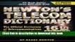 Read Newton s Telecom Dictionary: The Official Dictionary of Telecommunications Networking and