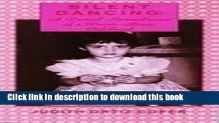 Download Silent Dancing: A Partial Remembrance of a Puerto Rican Childhood Ebook Free