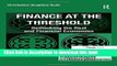 Read Books Finance at the Threshold: Rethinking the Real and Financial Economies (Transformation