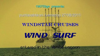 WIND SURF entered in the Venice Lagoon  27/08/2011
