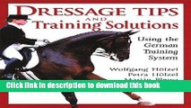[PDF] Dressage Tips and Training Solutions: Using the German Training System [Read] Full Ebook