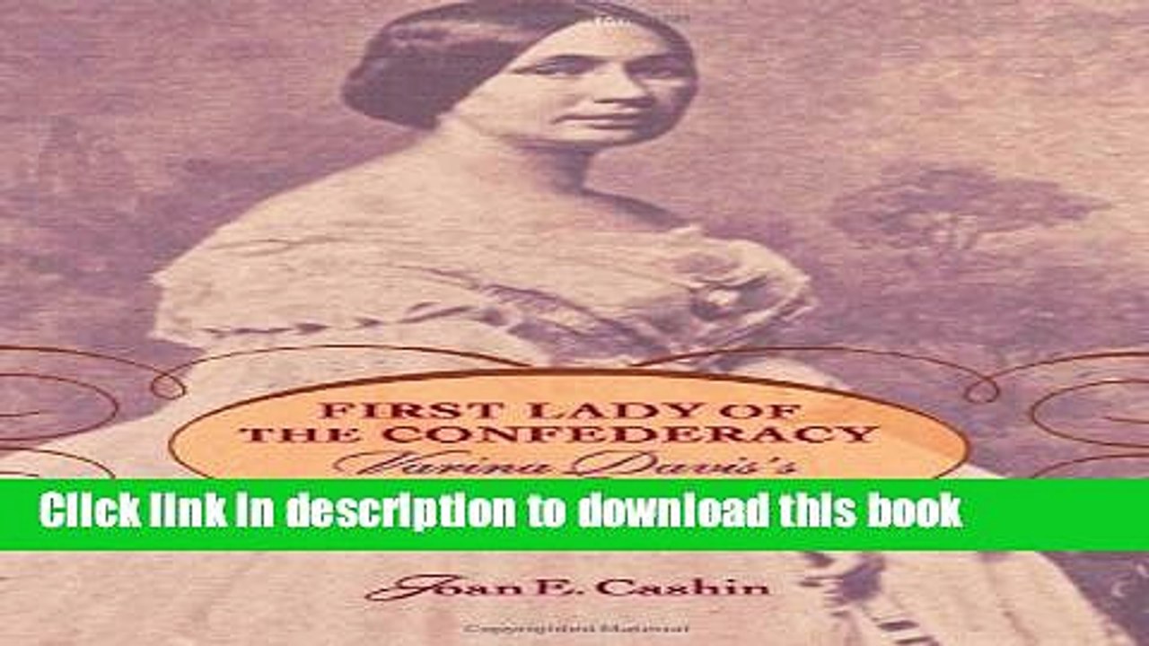 Download First Lady of the Confederacy: Varina Davis s Civil War PDF Free