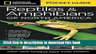 [PDF] National Geographic Pocket Guide to Reptiles and Amphibians of North America [Download] Online