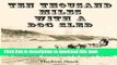 Read Book Ten Thousand Miles in a Dog Sled: A Narrative of Winter Travel in Interior in Alaska
