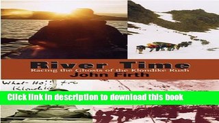 Read Book River Time: Racing the Ghosts of the Klondike Rush ebook textbooks