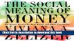 Read Books The Social Meaning of Money: Pin Money, Paychecks, Poor Relief, and Other Currencies