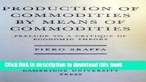 Read Books Production of Commodities by Means of Commodities : Prelude to a Critique of Economic