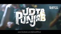 Ud-daa Punjab (Remix) - DJ Sheryl