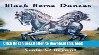 [PDF]  Black Horse Dances  [Download] Full Ebook