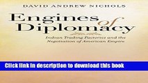 Read Books Engines of Diplomacy: Indian Trading Factories and the Negotiation of American Empire