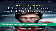 [Read PDF] The Ultimate Harry Potter and Philosophy: Hogwarts for Muggles  Read Online
