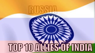 TOP 10 ALLIES OF INDIA