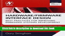 Read Hardware/Firmware Interface Design: Best Practices for Improving Embedded Systems
