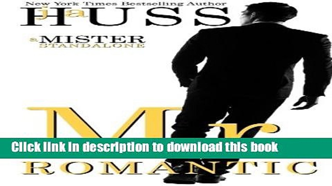 [PDF] Mr. Romantic (The Mister Series) (Volume 2) Free Books
