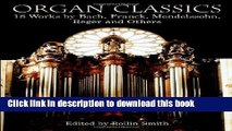 Download Organ Classics: 18 Works by Bach, Franck, Mendelssohn, Reger and Others (Dover Music for