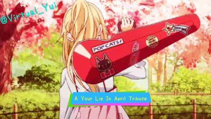 Your Lie In April Tribute AMV