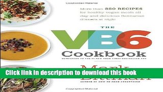 Download The VB6 Cookbook: More than 350 Recipes for Healthy Vegan Meals All Day and Delicious