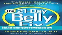 Read The 21-Day Belly Fix: The Doctor-Designed Diet Plan for a Clean Gut and a Slimmer Waist