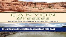 [PDF] Canyon Breezes: Exploring Magical Places in Nature Download Full Ebook