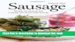 Download Sausage: Recipes for Making and Cooking with Homemade Sausage PDF Free