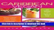 Read Caribbean Vegan: Meat-Free, Egg-Free, Dairy-Free Authentic Island Cuisine for Every Occasion