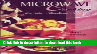 Read Microwave Cooking for the Indian Palate  Ebook Free