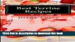 Download Best Terrine Recipes: Vegetable, Meat, Salmon, Cheese   Dessert Terrine Dishes for