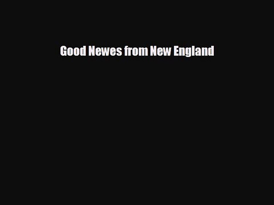 READ book Good Newes from New England  DOWNLOAD ONLINE
