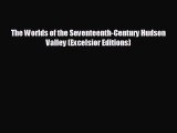 READ book The Worlds of the Seventeenth-Century Hudson Valley (Excelsior Editions) READ ONLINE